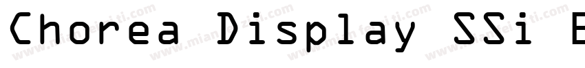 Chorea Display SSi Black字体转换